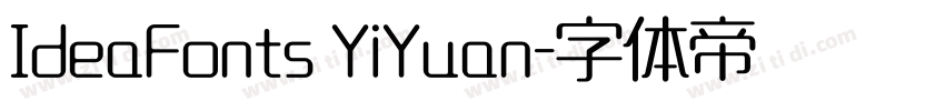 IdeaFonts YiYuan字体转换